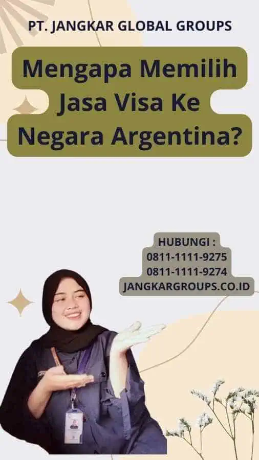 Mengapa Memilih Jasa Visa Ke Negara Argentina?