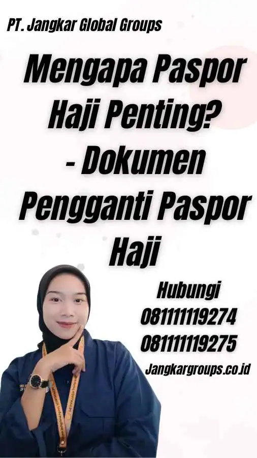 Mengapa Paspor Haji Penting? - Dokumen Pengganti Paspor Haji