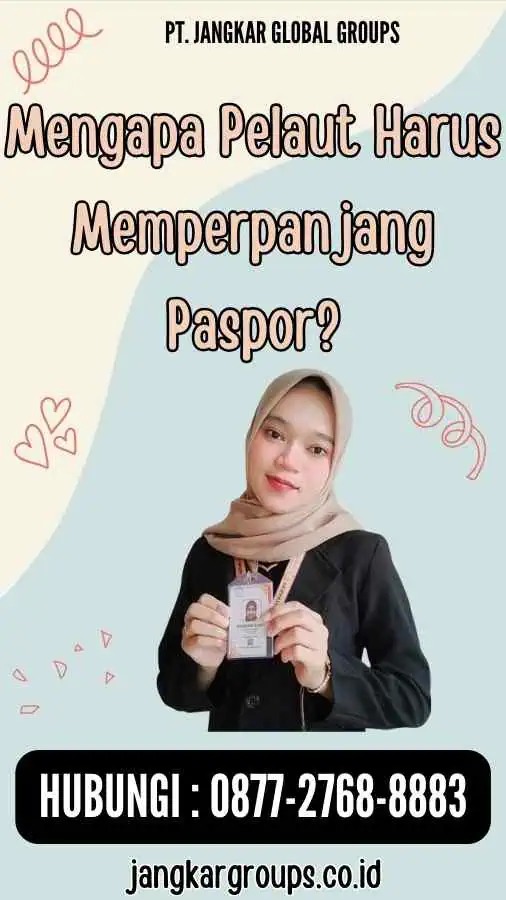 Mengapa Pelaut Harus Memperpanjang Paspor