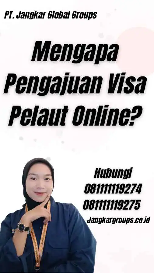 Mengapa Pengajuan Visa Pelaut Online?