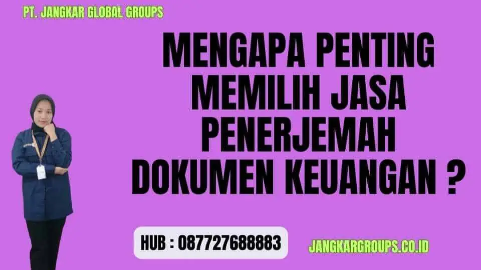 Mengapa Penting Memilih Jasa Penerjemah Dokumen Keuangan 