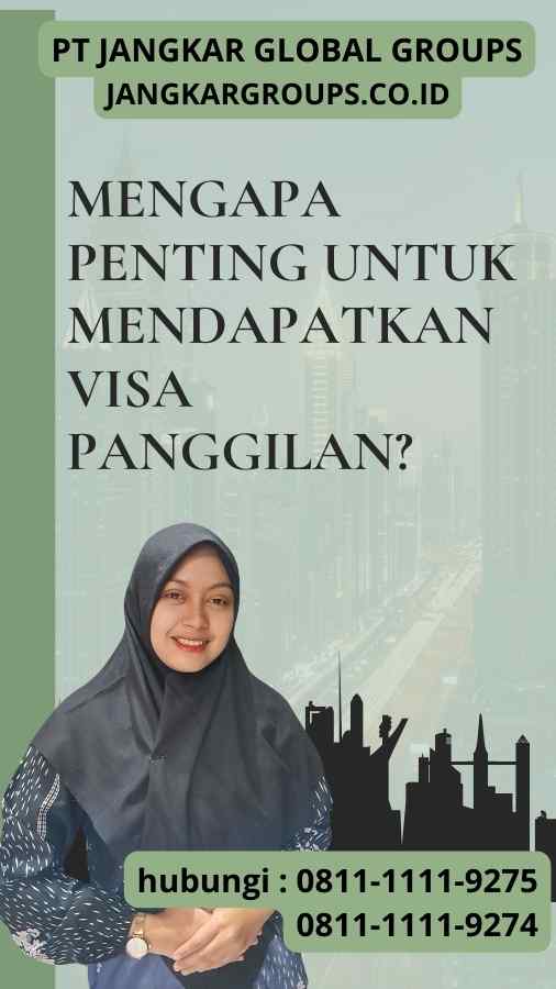 Mengapa Penting untuk Mendapatkan Visa Panggilan Arti Calling Visa