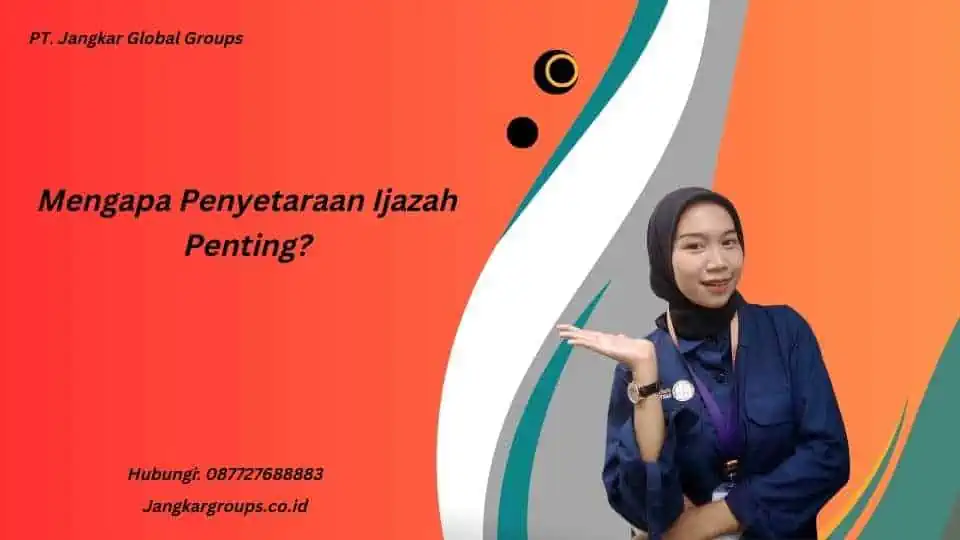 Mengapa Penyetaraan Ijazah Penting?