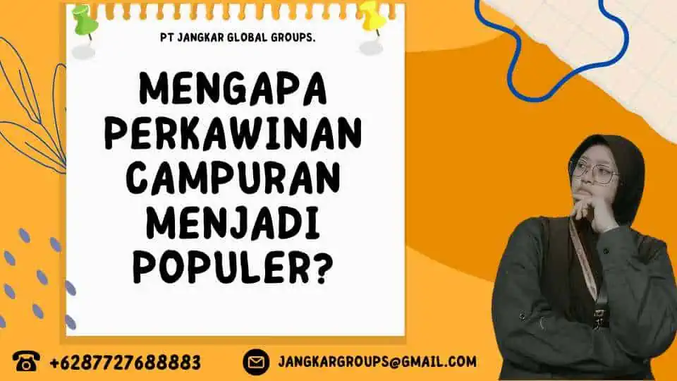 Mengapa Perkawinan Campuran Menjadi Populer?