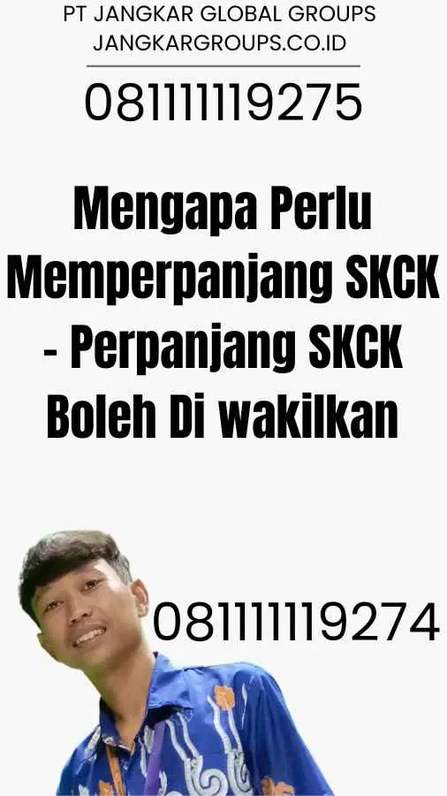 Mengapa Perlu Memperpanjang SKCK - Perpanjang SKCK Boleh Di wakilkan