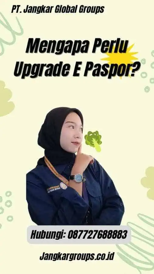 Mengapa Perlu Upgrade E Paspor?