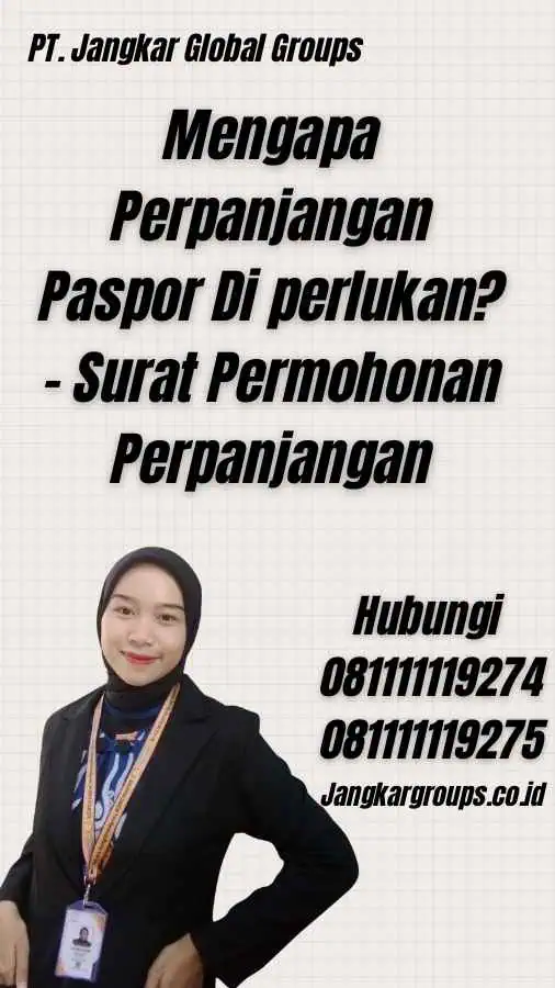 Mengapa Perpanjangan Paspor Di perlukan? - Surat Permohonan Perpanjangan