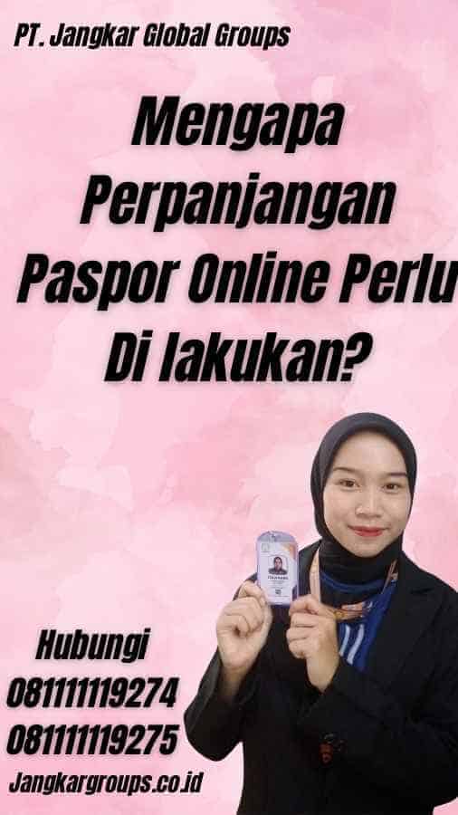 Mengapa Perpanjangan Paspor Online Perlu Di lakukan?