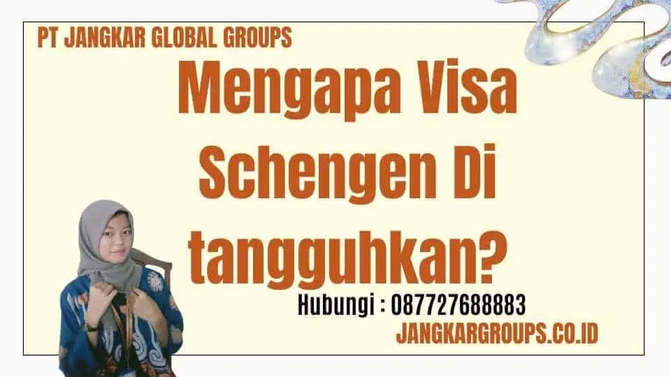 Mengapa Visa Schengen Di tangguhkan