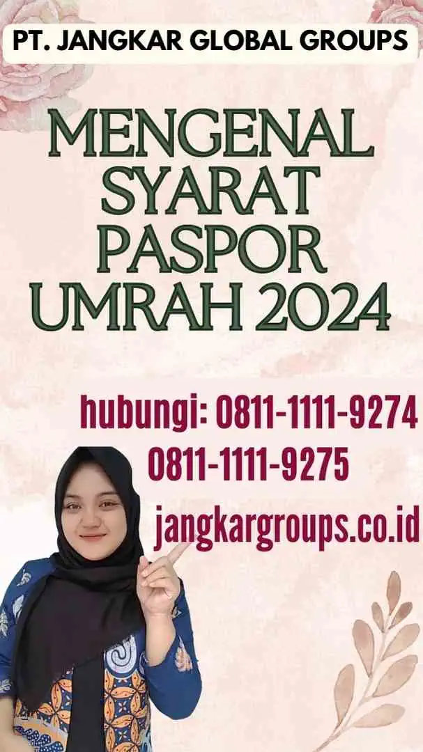 Mengenal Syarat Paspor Umrah 2024