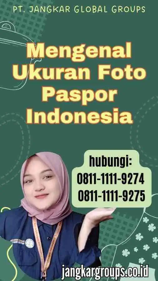 Mengenal Ukuran Foto Paspor Indonesia