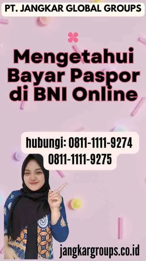 Mengetahui Bayar Paspor di BNI Online