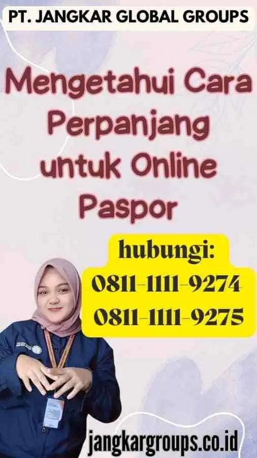 Mengetahui Cara Perpanjang untuk Online Paspor