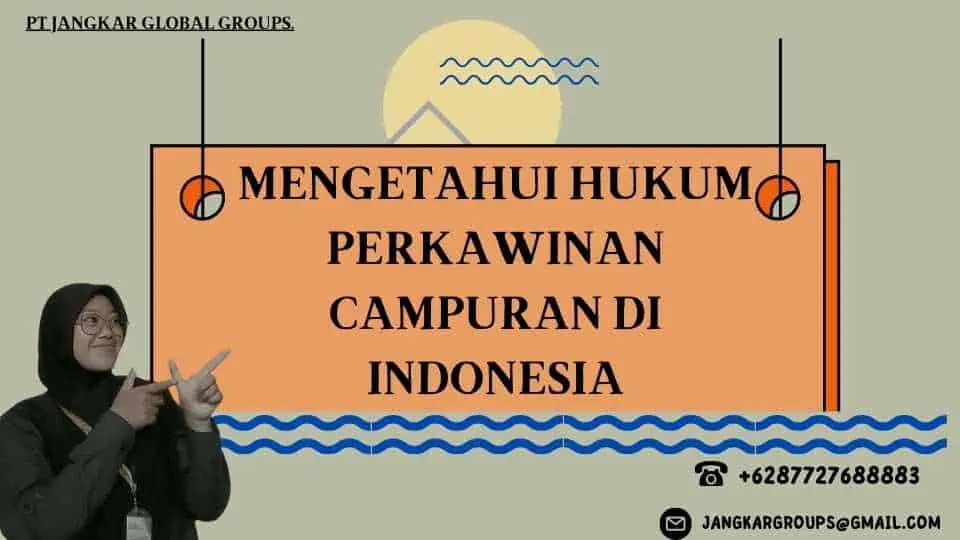 Mengetahui Hukum Perkawinan Campuran di Indonesia