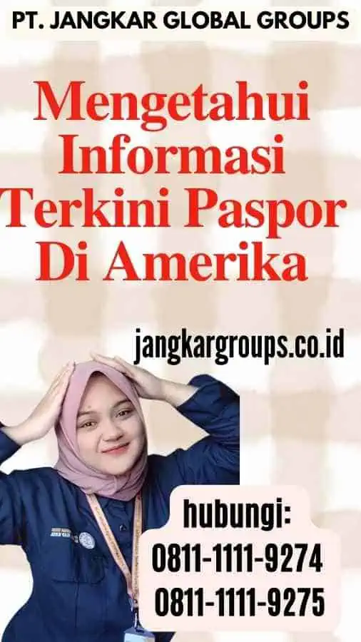 Mengetahui Informasi Terkini Paspor Di Amerika