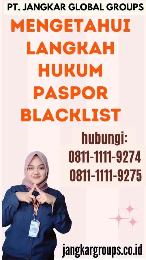 Mengetahui Langkah Hukum Paspor Blacklist