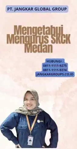 Mengetahui Mengurus SKCK Medan