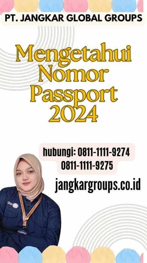 Mengetahui Nomor Passport 2024