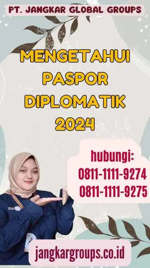 Mengetahui Paspor Diplomatik 2024