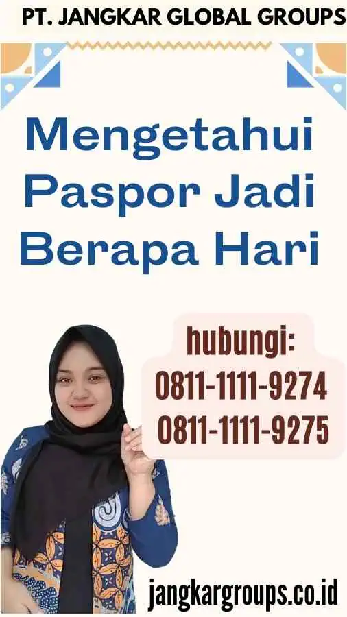 Mengetahui Paspor Jadi Berapa Hari