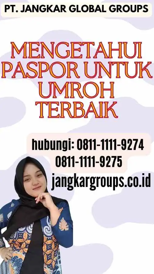 Mengetahui Paspor Untuk Umroh Terbaik