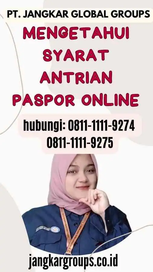 Mengetahui Syarat Antrian Paspor Online