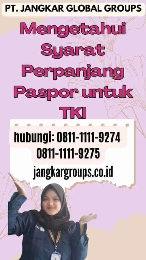 Mengetahui Syarat Perpanjang Paspor untuk TKI