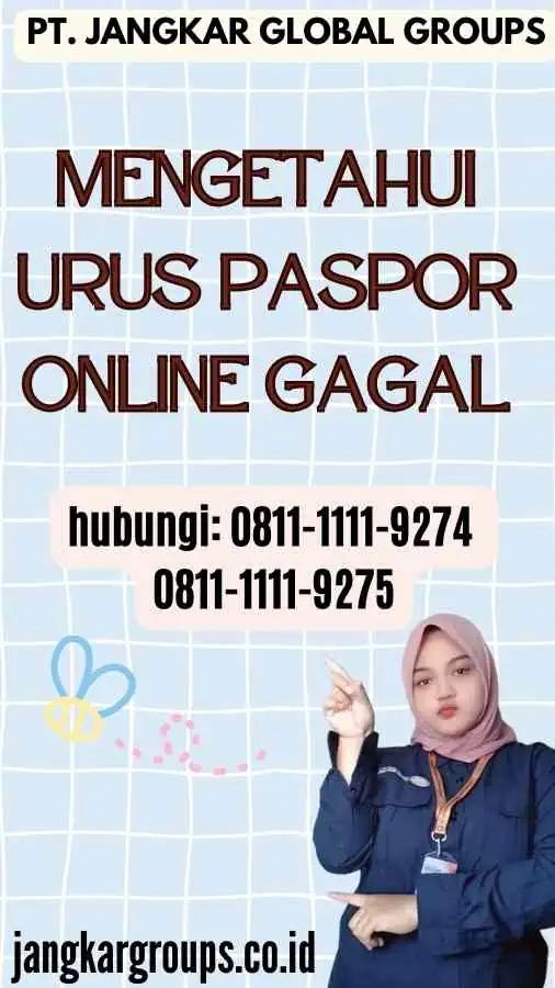 Mengetahui Urus Paspor Online Gagal