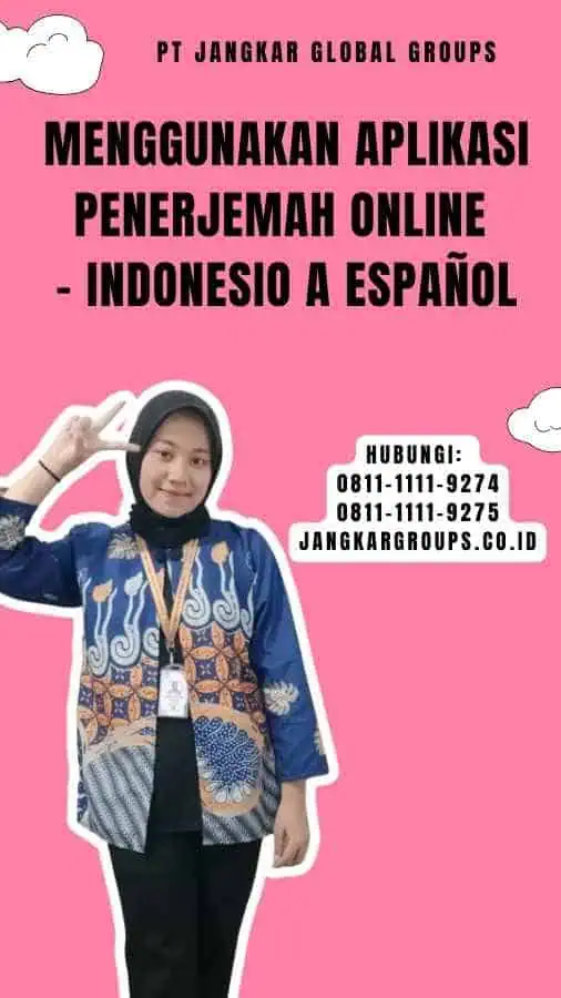 Menggunakan Aplikasi Penerjemah Online - Indonesio A Español