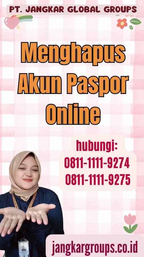 Menghapus Akun Paspor Online