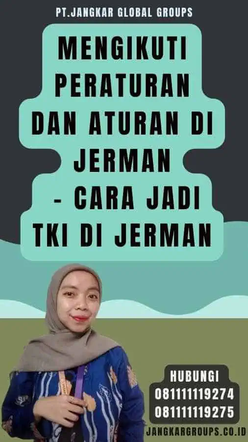 Mengikuti Peraturan dan Aturan di Jerman - Cara Jadi TKI di Jerman