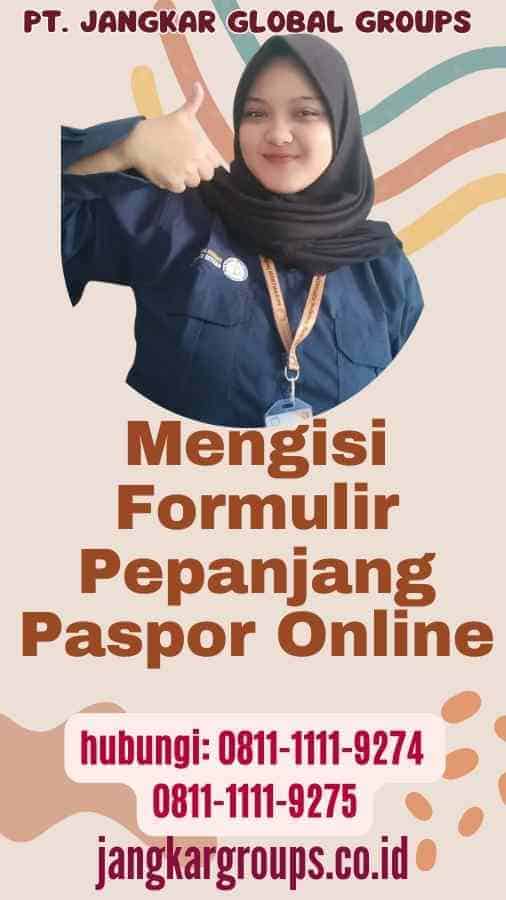 Mengisi Formulir Pepanjang Paspor Online