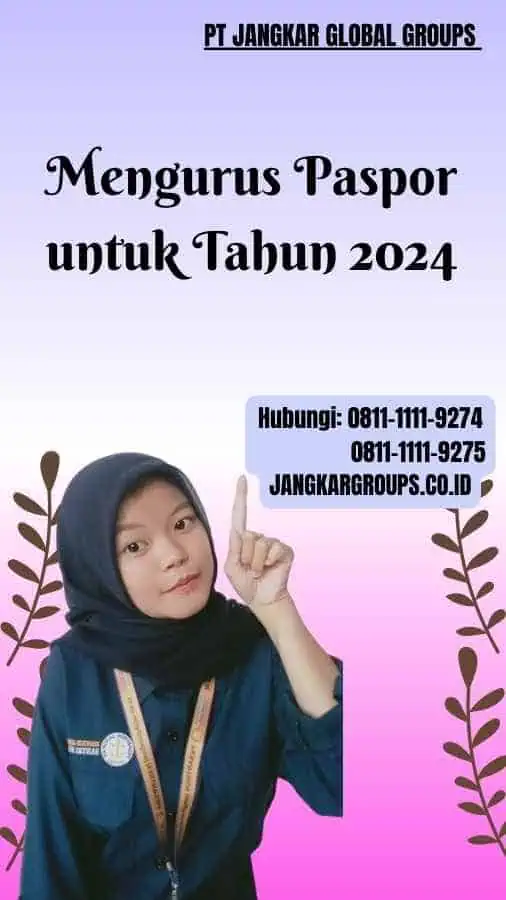 Mengurus Paspor untuk Tahun 2024