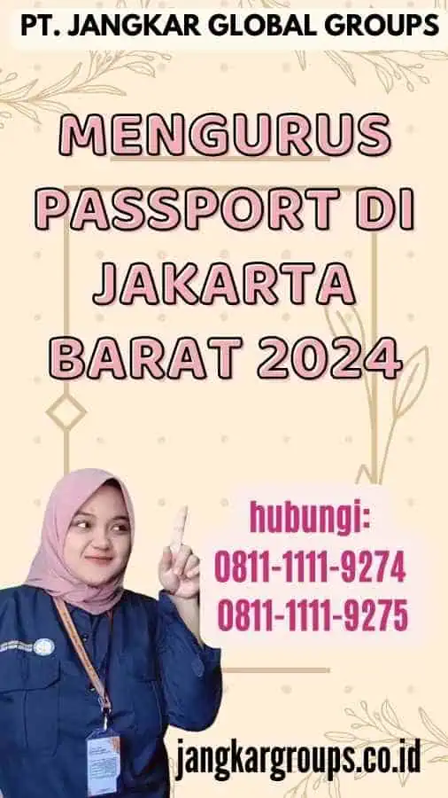 Mengurus Passport Di Jakarta Barat 2024