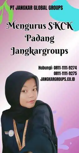 Mengurus SKCK Padang Jangkargroups