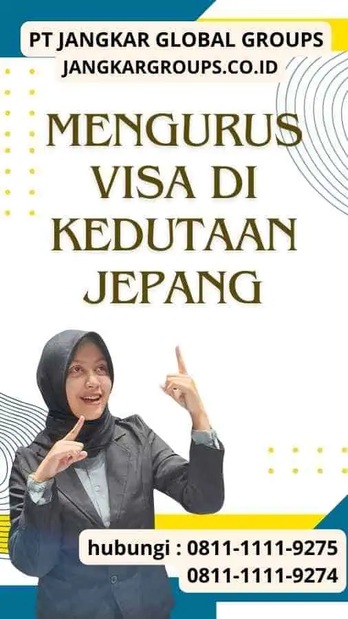 Mengurus Visa di Kedutaan Jepang