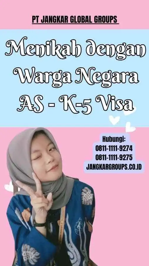 Menikah dengan Warga Negara AS K-5 Visa