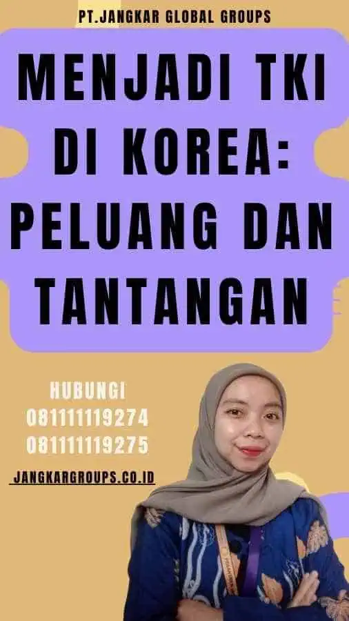 Menjadi TKI di Korea Peluang dan Tantangan