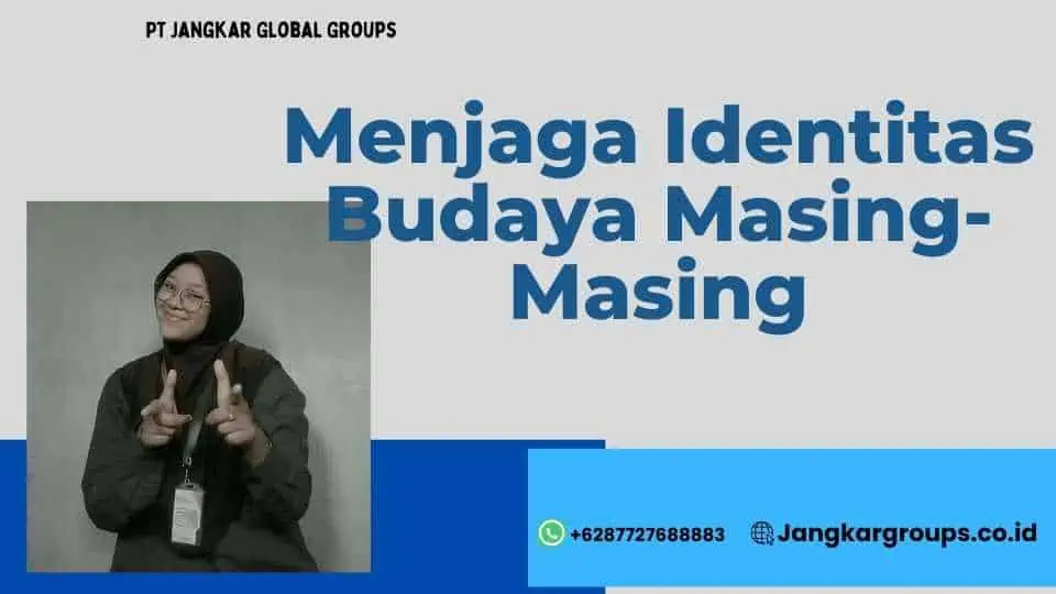 Menjaga Identitas Budaya Masing-Masing - Perkawinan Campuran dan Saling Menghormati