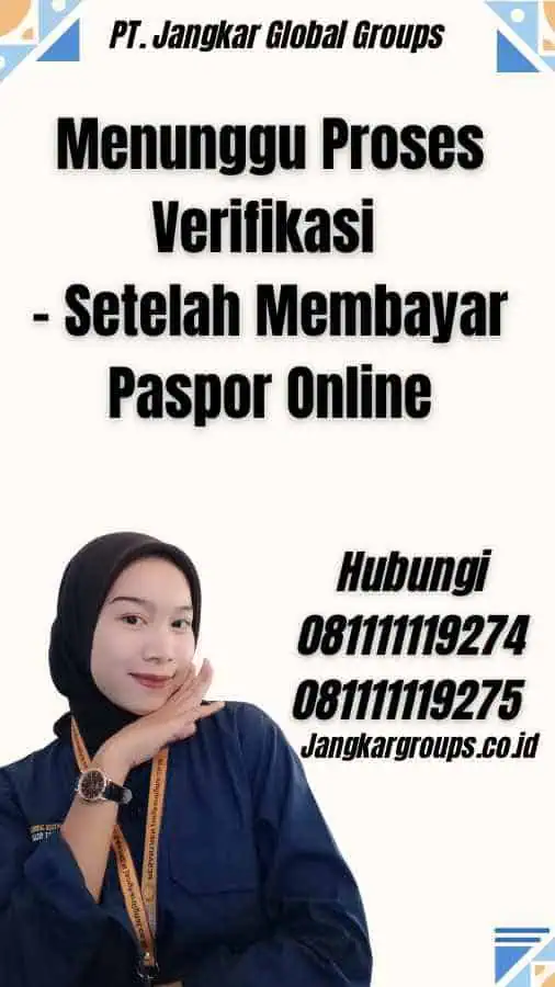 Menunggu Proses Verifikasi - Setelah Membayar Paspor Online