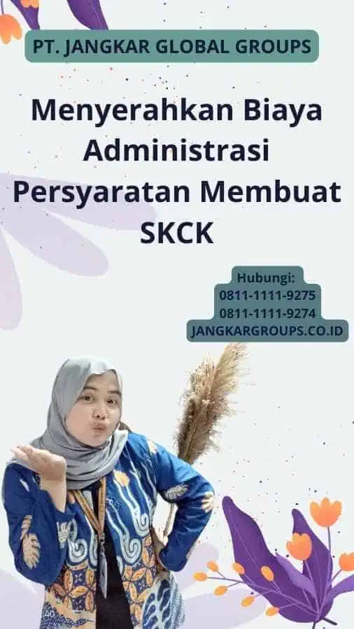 Menyerahkan Biaya Administrasi Persyaratan Membuat SKCK