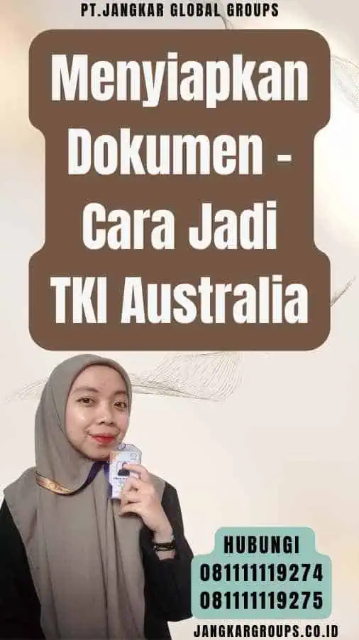 Menyiapkan Dokumen - Cara Jadi TKI Australia