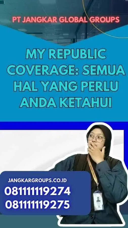 My Republic Coverage: Semua Hal yang Perlu Anda Ketahui