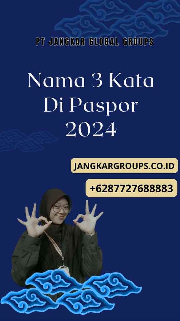 Nama 3 Kata Di Paspor 2024