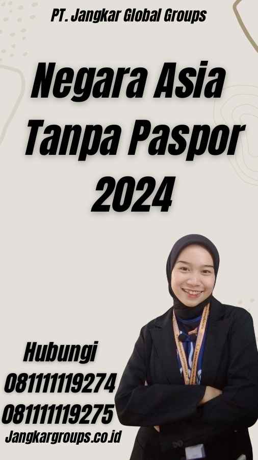 Negara Asia Tanpa Paspor 2024