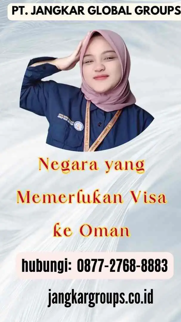 Negara yang Memerlukan Visa ke Oman