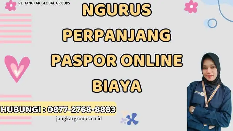 Ngurus Perpanjang Paspor Online Biaya