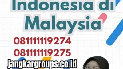 No Telepon Kedutaan Indonesia di Malaysia