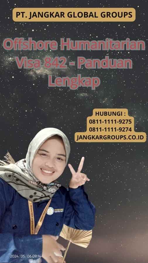 Offshore Humanitarian Visa 842 - Panduan Lengkap