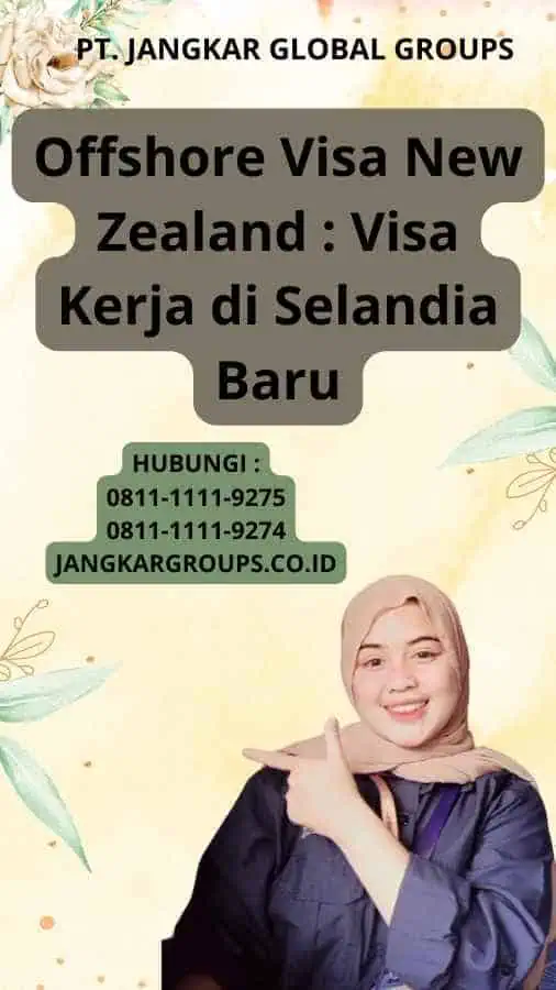 Offshore Visa New Zealand : Visa Kerja di Selandia Baru